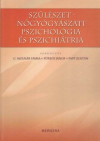 Szülészet-nőgyógyászati pszichológia és pszichiátria