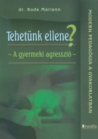 Tehetünk ellene?
