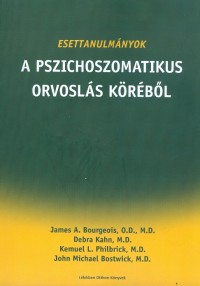 Esettanulmányok a pszichoszomatikus orvoslás köréből