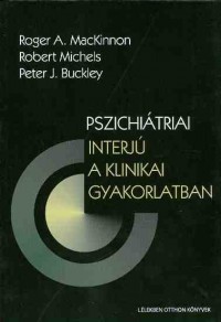 Pszichiátriai interjú a klinikai gyakorlatban