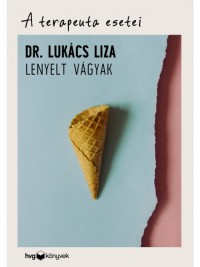Lenyelt vágyak