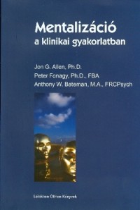 Mentalizáció a klinikai gyakorlatban