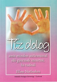 Tíz dolog, amit minden autizmussal élő gyermek szeretné, ha tudnál