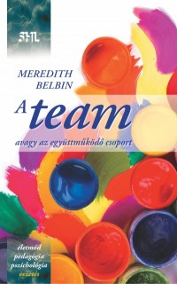 A team avagy az együttműködő csoport