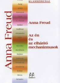 Az én és az elhárító mechanizmusok