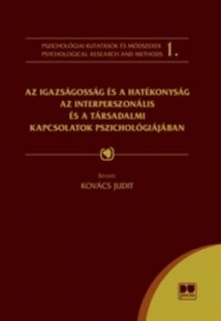 Az igazságosság és a hatékonyság az interperszonális és a társadalmi kapcsolatok pszichológiájában