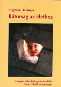 Bátorság az élethez