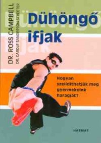 Dühöngő ifjak