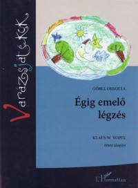 Égig emelő légzés