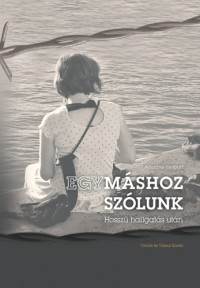 Egymáshoz szólunk