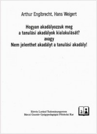 Hogyan akadályozzuk meg a tanulási akadályok kialakulását?