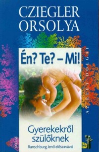 Én? Te? - Mi!