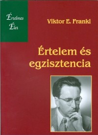 Értelem és egzisztencia. Előadások és tanulmányok