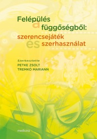 Felépülés a függőségből: szerencsejáték és szerhasználat