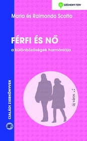 Férfi és nő - A különbözőségek harmóniája