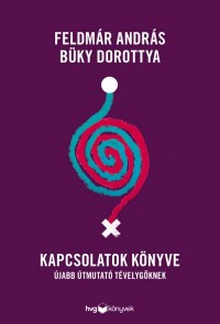 Kapcsolatok könyve - Újabb útmutató tévelygőknek