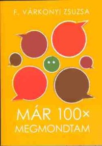 Már 100x megmondtam