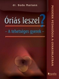 Óriás leszel?