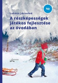A részképességek játékos fejlesztése az óvodában