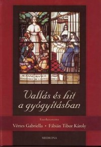 Vallás és hit a gyógyításban