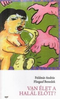 Van élet a halál előtt?