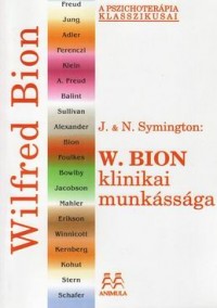 W. Bion klinikai munkássága